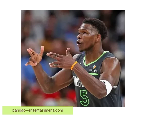 受右膝炎症影响森林狼主帅透露爱德华兹已重返训练复出时间未定